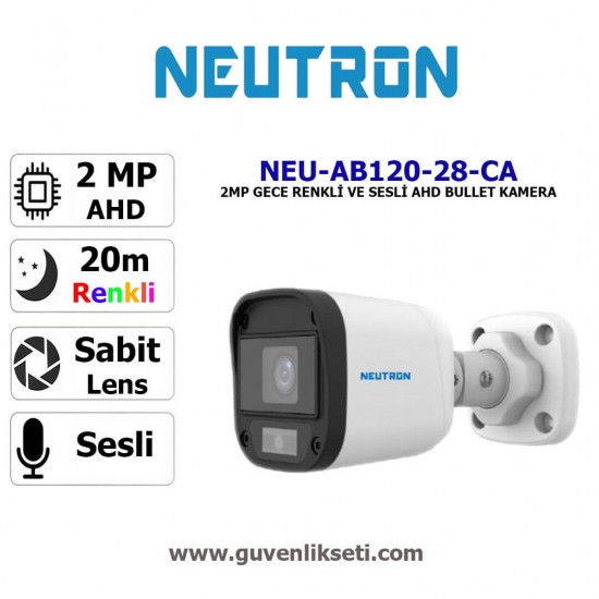 Neutron NEU-AB120-28-CA 2mp gece renkli sesli ahd bullet kamera